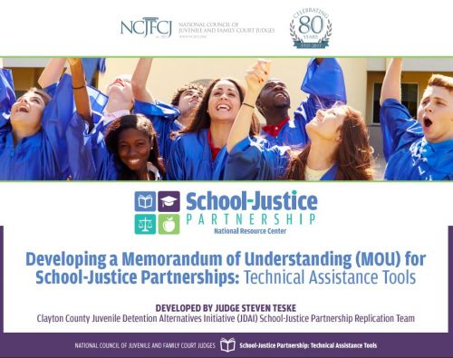 Developing a Memorandum of Understanding (MOU) for School-Justice Partnerships: Technical Assistance Tools